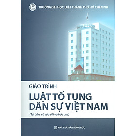 [Tải ebook] Giáo Trình LUẬT TỐ TỤNG DÂN SỰ VIỆT NAM (Tái bản, có sửa chữa và bổ sung) PDF
