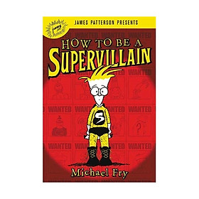 How To Be A Super Villain