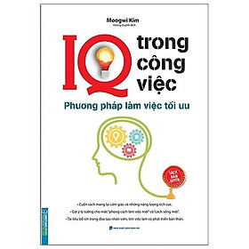 Sách IQ Trong Công Việc - Phương Pháp Làm Việc Tối Ưu