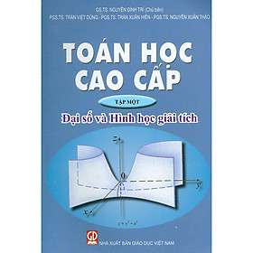 [Download Sách] Toán Học Cao Cấp - Tập 1: Đại Số Và Hình Học Giải Tích