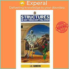 Sách - Structures : Or Why Things Don't Fall Down by J. E. Gordon (UK edition, paperback)