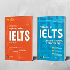 Combo 2 cuốn: Check your English Vocabulary for IELTS + Prepare for IELTS General Training & Practice Tests