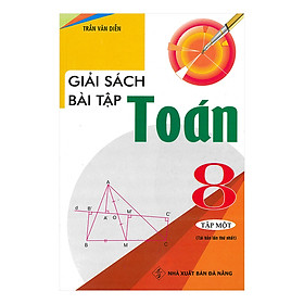 Giải Sách Bài Tập Toán Lớp 8 (Tập 1)