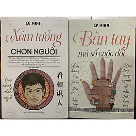 Combo sách - xem tướng chọn người + bàn tay mã số cuộc đời