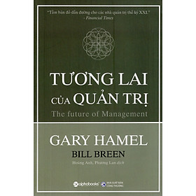 [Download Sách] Tủ Sách Hay Dành Cho Nhà Lãnh Đạo: Tương Lai Của Quản Trị; Tặng Kèm BookMark