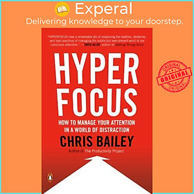 Hình ảnh Sách - Hyperfocus : How to Manage Your Attention in a World of Distraction by Chris Bailey (US edition, paperback)