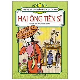 Tranh Truyện Dân Gian Việt Nam - Hai Ông Tiến Sĩ (Tái Bản 2017)