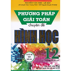 Hình ảnh PHƯƠNG PHÁP GIẢI TOÁN CHUYÊN ĐỀ HÌNH HỌC 12