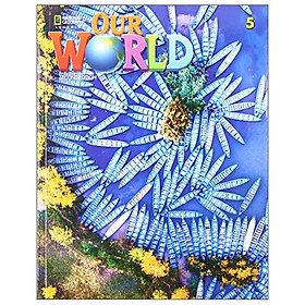 [Download Sách] Our World 5: Students Book