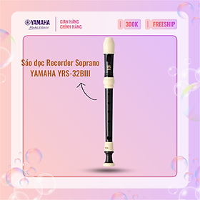 Sáo dọc Recorder Soprano YAMAHA YRS-32BIII kèm túi đựng, dụng cụ vệ sinh, kem bôi khớp nối - Nốt thổi Baroque, tiêu chuẩn giáo dục quốc tế