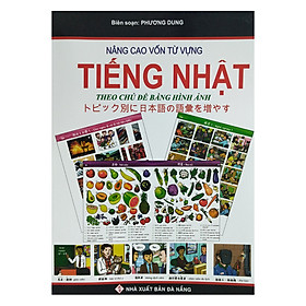 [Download Sách] Nâng Cao Vốn Từ Tiếng Nhật Theo Chủ Đề Bằng Hình Ảnh