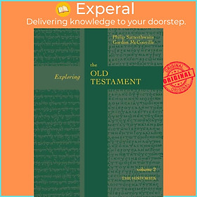 Sách - Exploring the Old Testament Vol 2 - The History (Vol. 2) by Professor Gordon McConville (UK edition, paperback)