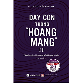 Sách Dạy Con Trong Hoang Mang II