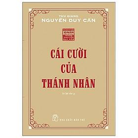 Hình ảnh Sách Cái Cười Của Thánh Nhân - Thu Giang Nguyễn Duy Cần