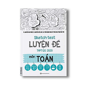 Sketch Test Luyện Đề THPTQG 2020 môn Toán