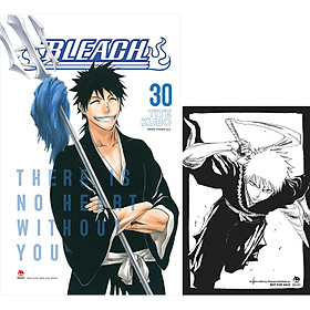 Bleach Tập 30: There Is No Heart Without You (Tặng kèm Postcard)