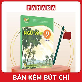 Sách Giáo Khoa Ngữ Văn 9 - Tập 2 (Kết Nối) (Chuẩn) - Kèm Bút Chì