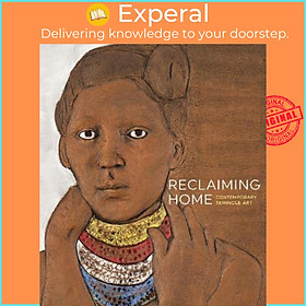 Sách - Reclaiming Home : Contemporary Seminole Art by Ola Wiusek (UK edition, paperback)