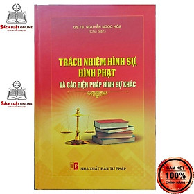 Hình ảnh Sách - Trách nhiệm hình sự hình phạt (NXB Tư Pháp) Bìa Cứng