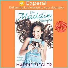 Sách - The Maddie Diaries : A Memoir by Maddie Ziegler (paperback)