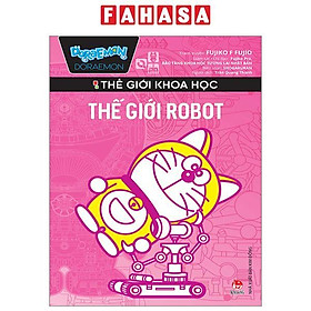 Doraemon – Thế Giới Khoa Học – Thế Giới Robot (Tái Bản 2023)