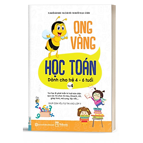Ong Vàng Học Toán Dành Cho Trẻ 4-6 tuổi tập 4 - Bản Quyền
