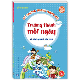 Hình ảnh Kỹ năng quản lý bản thân - Trưởng thành mỗi ngày (Sách bản quyền)