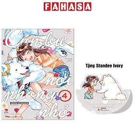 Cún Bự Nơi Phòng Nhỏ - Tập 4 - Tặng Kèm Standee Ivory