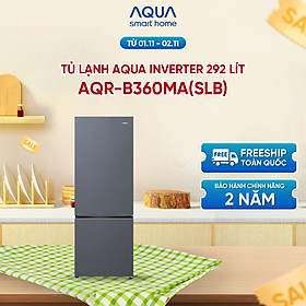 Freeship toàn quốc - Tủ lạnh ngăn đông dưới Aqua 292L AQR-B360MA(SLB) - Bảo hành trong 2 năm - Hàng chính hãng
