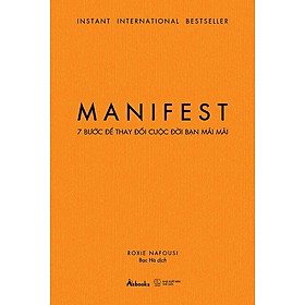 MANIFEST - 7 Bước Để Thay Đổi Cuộc Đời Bạn Mãi Mãi