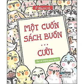 Download sách Một Cuốn Sách Buồn… Cười - Vui Vẻ Không Quạu Nha 2