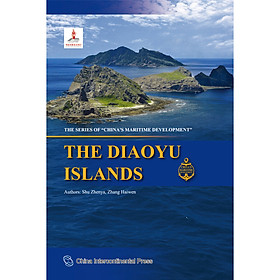 Nơi bán The Series of China\'s Maritime Development: The Diaoyu Islands - Giá Từ -1đ