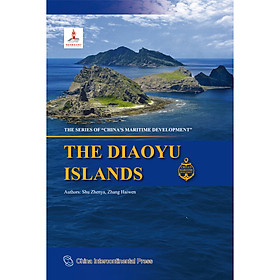 The Series of China's Maritime Development: The Diaoyu Islands