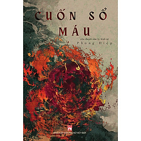 CUỐN SỔ MÁU - Phong Điệp - (bìa mềm)