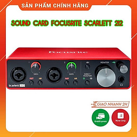 Mua Sound Card Focusrite Scarlett 2i2 Gen 3 . Chuyên Dùng Cho Phòng Thu Âm   Hát Livestream Chuyên Nghiệp