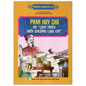 Truyện Tranh Lịch Sử - Phan Huy Chú Và "Lịch Hiến Chương Loại Chí"