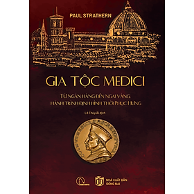 Gia tộc Medici – Paul Strathern