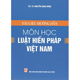 Hình ảnh Tài liệu hướng dẫn môn học Luật Hiến pháp Việt Nam