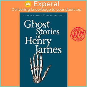 Sách - Ghost Stories of Henry James by Henry James (UK edition, paperback)