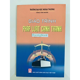 Hình ảnh Sách - Giáo Trình Pháp Luật Cạnh Tranh (DN)