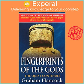 Sách - Fingerprints Of The Gods - The International Bestseller From the Creato by Graham Hancock (UK edition, paperback)