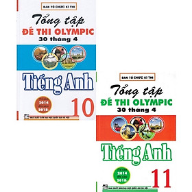 ￼Sách - (Combo 2 cuốn) Tổng Tập Đề Thi Olympic 30 Tháng 4 Môn Tiếng Anh Lớp 10 + 11 (Từ Năm 2014 Đến Năm 2018)