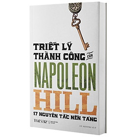 Sách - Triết Lý Thành Công Của Napoleon Hill - 17 Nguyên Tắc Nền Tảng - NXB Thế Giới - Times