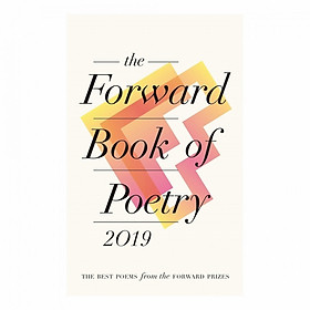 The Forward Book Of Poetry 2019