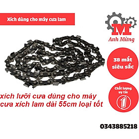 Dây Xích dùng cho máy cưa xích chạy xăng lam dài 55cm có 38 mắt nhỏ