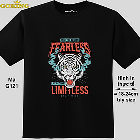 Once you become fearless life becomes limitless, mã G121. Áo phông in hình chữ siêu đẹp. Áo thun hiệu GOKING cho nam nữ, cặp đôi, teen, trung niên. Quà tặng cao cấp cho gia đình, đồng nghiệp - Đen, vải thun lạnh - XS