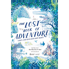 The lost book of adventure - Quyển sách thám hiểm thất truyền