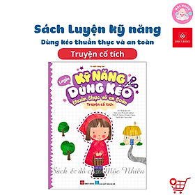 Sách - Luyện kỹ năng dùng kéo thuần thục và an toàn - Cho trẻ từ 3 - 6 tuổi - Đinh Tị Books