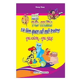 Bé Tô Màu Và Làm Quen Với Môi Trường: Gia Cầm - Gia Súc