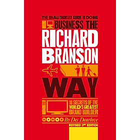 Nơi bán The Unauthorized Guide to Doing Business the Richard Branson Way - Giá Từ -1đ